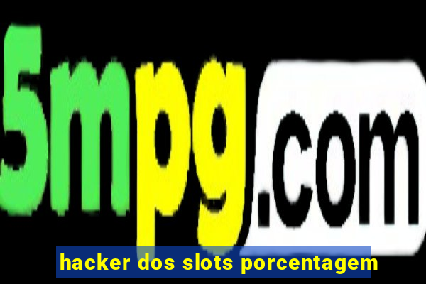 hacker dos slots porcentagem